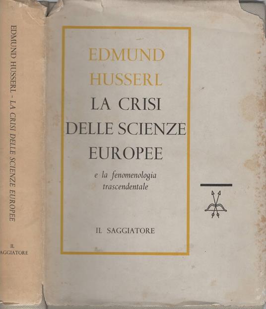 La crisi della scienze europee e la fenomenologia trascendentale. Introduzione alla filosofia fenomenologica - copertina
