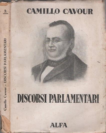 Discorsi parlamentari (Scelti e commentati) di Camillo Cavour - copertina