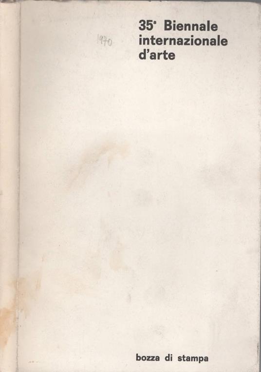 35° Biennale internazionale d'arte - Bozza di Stampa - copertina