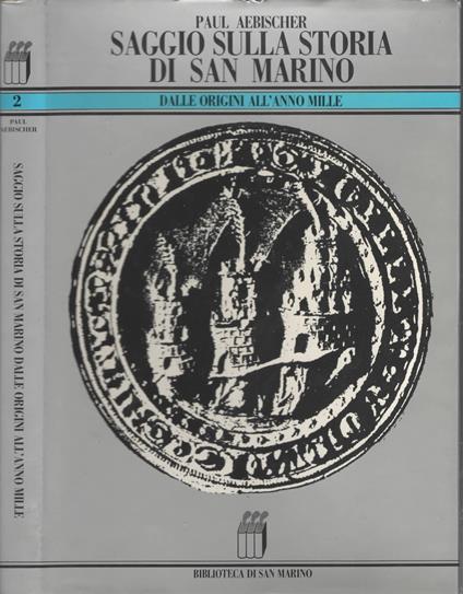 Saggio sulla storia di San Marino dalle origini all'anno mille di Paul Aebischer - copertina