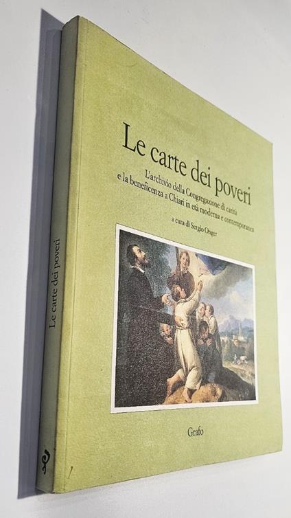 Le carte dei poveri : l'archivio della Congregazione di carità e la beneficenza a Chiari in età moderna e contemporanea - Sergio Onger - copertina