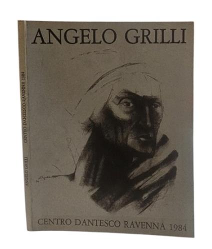 Angelo Grilli Centro Dantesco Ravenna 1984 - copertina