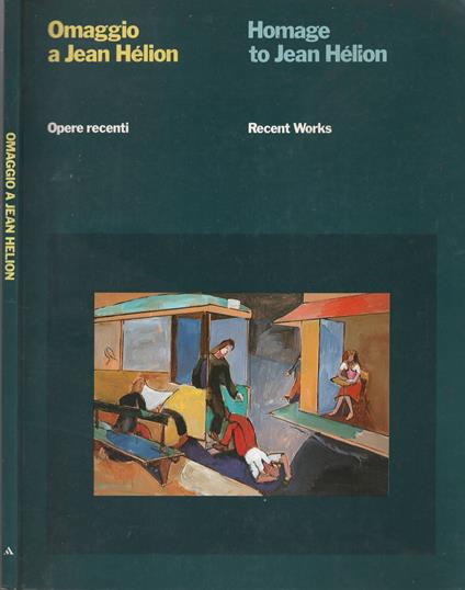 Omaggio a Jean Helion - Opere recenti / Homage a Jean Helion - Recent Works - copertina