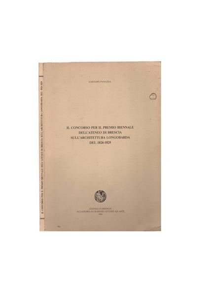 Il concorso per il premio biennale dell'Ateneo di Brescia sull'architettura Longobarda del 1826-1829 - copertina