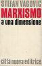 Marxismo A Una Dimensione - Stefan Vagovic - copertina