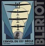 Blériot. L'envol du XXe siècle - copertina