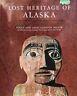 Lost heritage of Alaska - George A. Miller - copertina