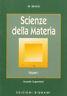 Scienze della Materia. Vol.1