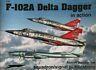 F-102A Delta Dagger In Action Di: L. Davis, Don Greer, Gebhardt - copertina
