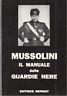 Il manuale delle guardie nere - Benito Mussolini - copertina