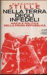 Nella terra degli infedeli - Alexander Stille - copertina