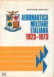 Aeronautica militare italiana 1923 - 1973 - Alberto Mondini - copertina