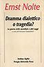 Dramma dialettico o tragedia? La guerra civile mondiale e altri saggi