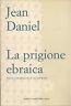 La Prigione Ebraica - Jean Daniel - copertina
