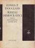 Ribelli democratici nella rivoluzione americana - Elisha P. Douglass - copertina