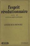 L' esprit révolutionnaire suivi de marxisme: utopie et anti-utopie