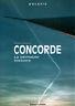 Concorde : La vèritable histoire - copertina