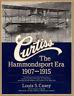 Curtiss The Hammondsport Era, 1907-1915