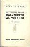 L' Avventura Umana. Dall' Adulto Al Vecchio - Jean Rostand - copertina