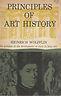 Principle Of Art History - Heinrich Wolfflin - copertina