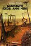 Cronache degli anni neri - Romani Bilenchi - copertina
