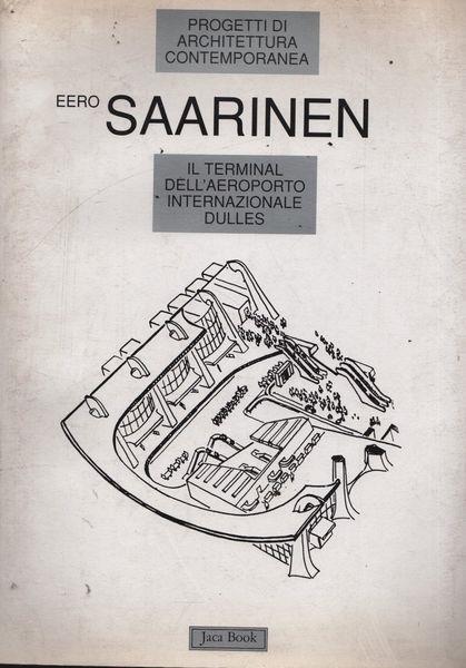 Eero Saarinen. Il terminale dell'aeroporto internazionale Dulles - Corrado Gavinelli - copertina