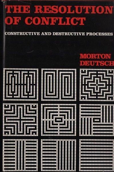 The resolution of conflict. Constructive and destructive processes - Feli Deutsch - copertina