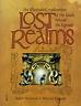 Lost Realms. An Illustrated Exploration Of The Lands Behind The Legends Di: R. Holdstock, M. Edwards - copertina