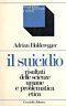 Il Suicidio. Risultati Delle Scienze Umane E Promatica Etica