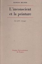 L' inconscient et la peinture. Le fil rouge
