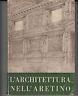 L' architettura nell'aretino - copertina