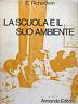 La scuola e il suo ambiente - E. Richardson - copertina