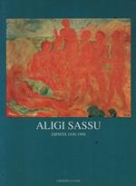 Aligi Sassu. Dipinti 1930-1990