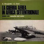 La guerra aerea in Africa settentrionale. Vol. I: 1940-41