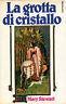 La grotta di cristallo - Mary Stewart - copertina