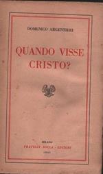 Quando visse Cristo?