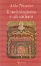 Il melodramma e gli italiani - Aldo Nicastro - copertina