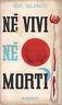 Nè vivi nè morti