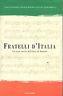 Fratelli d'Italia. La vera storia dell'inno di Memeli - copertina