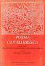Poesia cavalleresca. Passi scelti dall'"Orlando Furioso" e della "Gerusalemme Liberata" - Emilio Faccioli - copertina