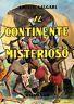Il continente misterioso