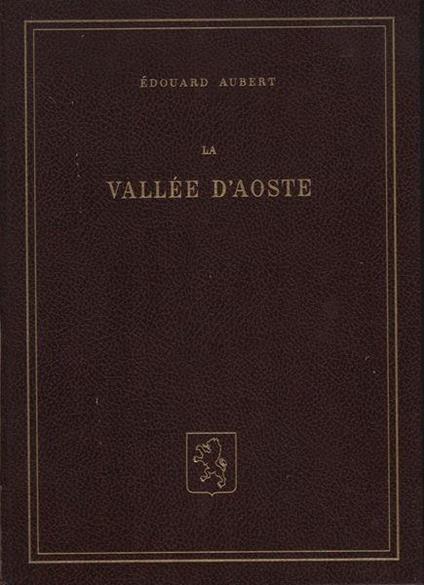 La vallée d'Aoste - Marcel Aubert - copertina