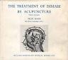 The treatment of diesase by acupuncture
