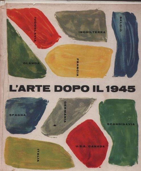 L' arte dopo il 1945 - Will Grohmann - copertina