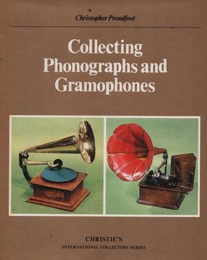 Collecting Phonographs and Gramophones - copertina