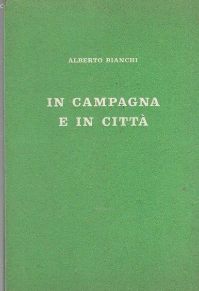 Dedicato! In campagna e in città - Alberto Bianchi - copertina