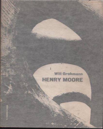 Henry Moore - Will Grohmann - copertina