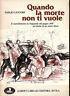 Quando la morte non ti vuole - Ersilia Liguori - copertina