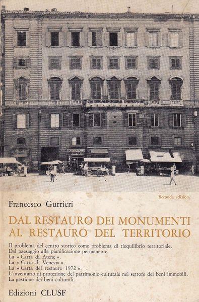 Dal restauro dei monumenti al restauro del territorio - Francesco Gurrieri - copertina