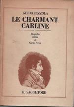 Le charmant Carline. Biografia critica di Carlo Porta